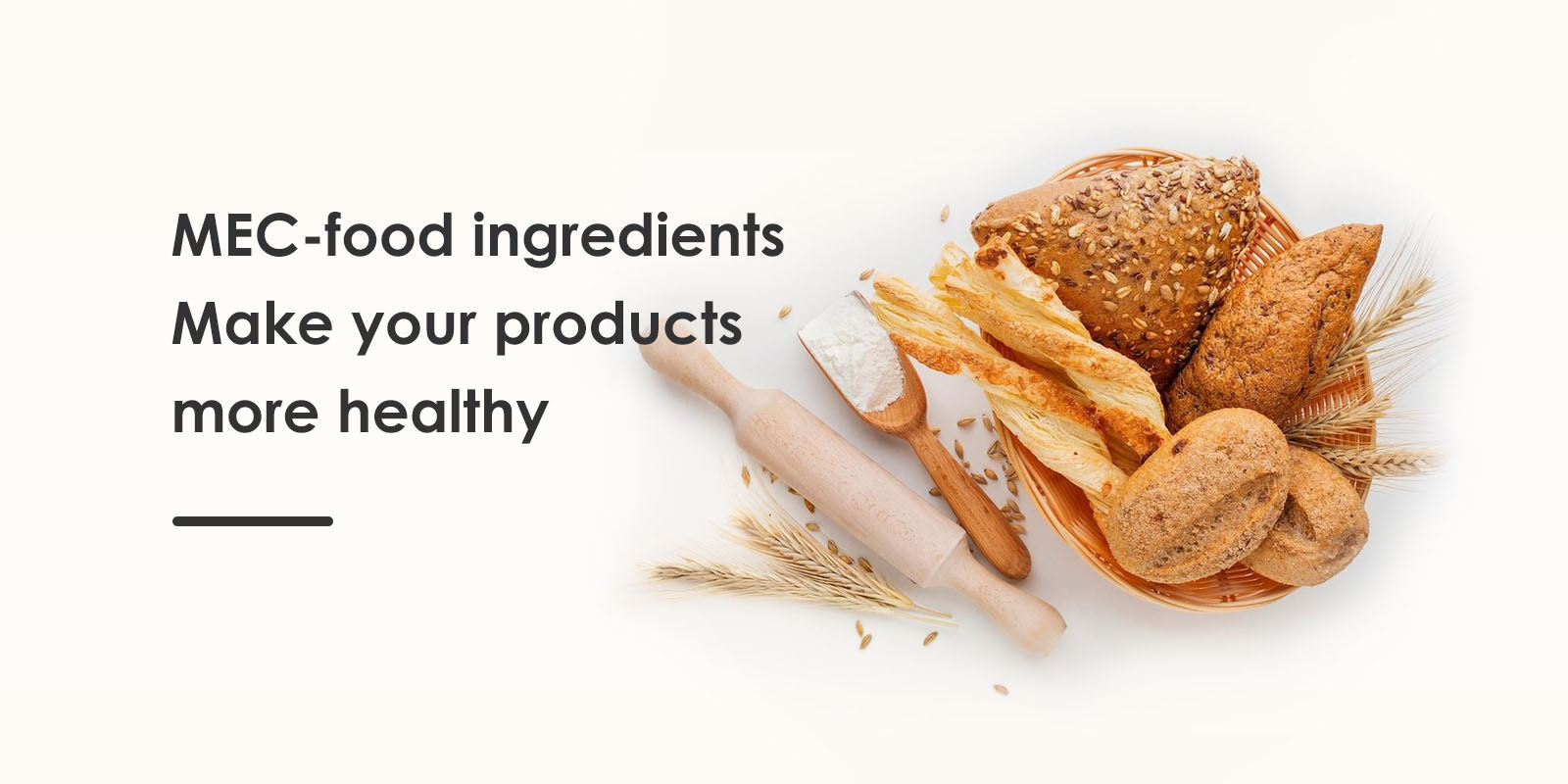 MEC-food ingredients<br/> Make your products more healthy